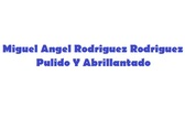 Miguel Angel Rodriguez Rodriguez Pulido Y Abrillantado